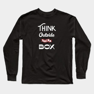 Think outside the box Long Sleeve T-Shirt